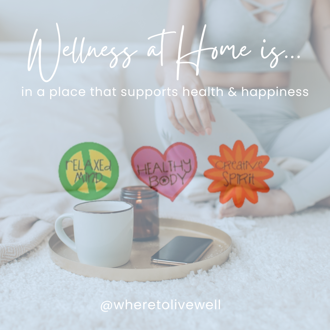 Wellness at Home: to fuel your health and happiness